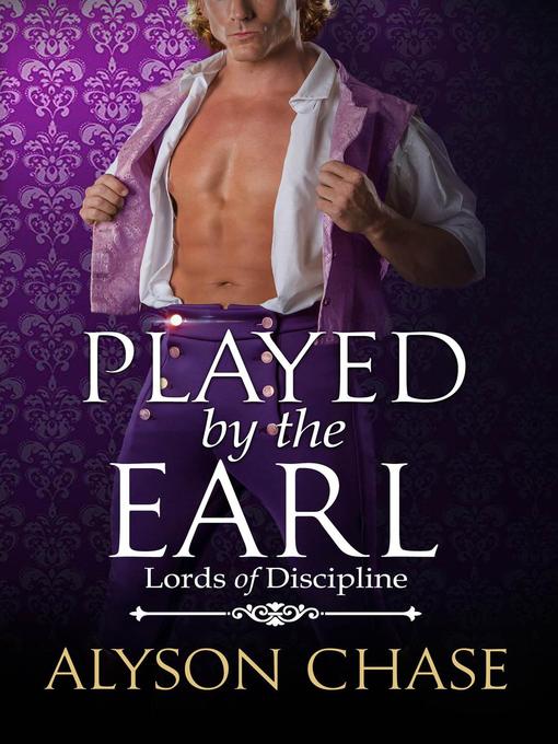 Title details for Played by the Earl by Alyson Chase - Available